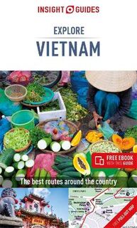 Insight Explore Guides: Vietnam