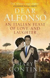 Dear Alfonso: An Italian Feast of Love and Laughter