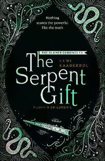 Shamer Chronicles #03: Serpent Gift, The