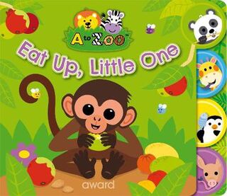 A to Zoo: Eat Up, Little One! (Tabbed Board Book)