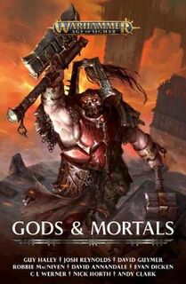 Warhammer: Age of Sigmar: Gods and Mortals