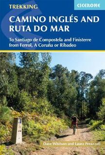 Camino Ingles and Ruta do Mar, The: To Santiago de Compostela and Finisterre from Ferrol, A Coruna or Ribadeo