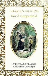 Flame Tree Collectable Classics: David Copperfield