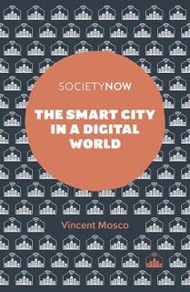 SocietyNow: Smart City in a Digital World, The
