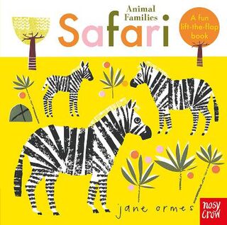 Animal Families: Safari (Lift-the-Flap Board Book)