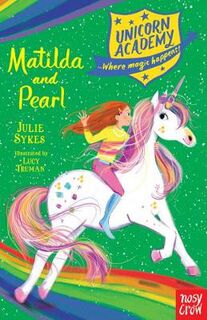 Unicorn Academy #09: Matilda and Pearl