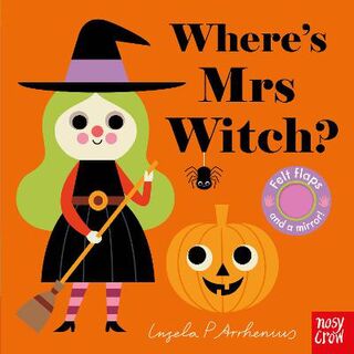Where's Mrs Witch? (Felt Lift-the-Flap Board Book with Mirror)