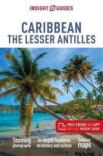 Insight Guides: Caribbean: The Lesser Antilles