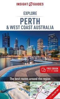 Insight Explore Guides: Perth and West Coast Australia