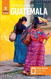 Rough Guide to Guatemala, The