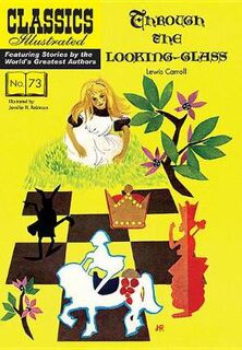 Classics Illustrated: Through the Looking-Glass (Graphic Novel)