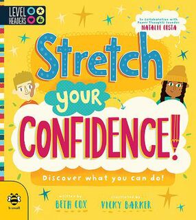 Stretch Your Confidence: Discover What You Can Do!