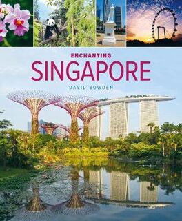 Enchanting Asia: Enchanting Singapore