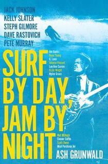 Surf by Day, Jam by Night