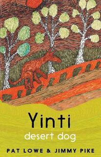 Yinti #02: Yinti, Desert Dog