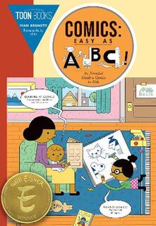 Comics: Easy as ABC!: The Essential Guide to Comics for Kids