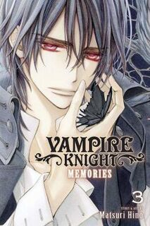 Vampire Knight: Memories - Volume 03 (Graphic Novel)