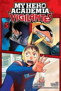 My Hero Academia: Vigilantes - Volume 05 (Graphic Novel)