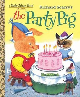 Little Golden Book: Party Pig, The
