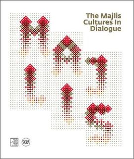 Majlis, The: Cultures in Dialogue
