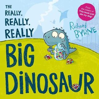 Really, Really, Really Big Dinosaur, The