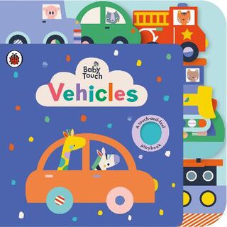 Baby Touch: Vehicles (Touch-and-Feel Tabbed Board Book)