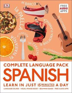 DK Complete Language Packs: Spanish (Includes Phrase Book, Grammar Guide, 2 Free Audio Apps)