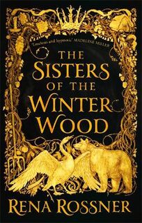 Sisters of the Winter Wood, The
