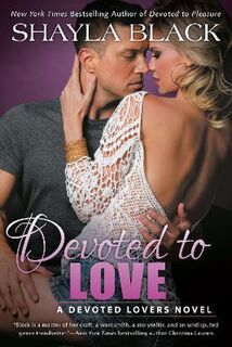 Devoted Lovers #02: Devoted To Love
