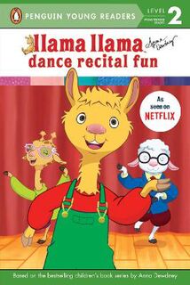 Penguin Young Readers: Penguin Young Readers - Level 02: Llama Llama Dance Recital Fun