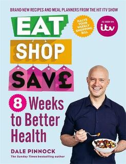Eat Shop Save 2: 8 Weeks to Better Health