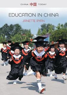 Education in China: Philosophy, Politics and Culture