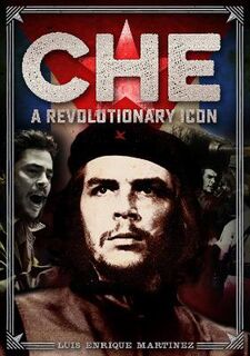 Oxford People: Che: A Revolutionary Icon