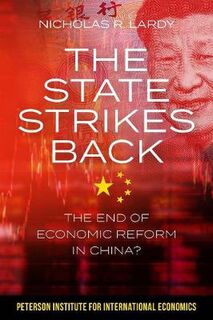 State Strikes Back, The: The End of Economic Reform in China?