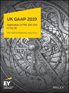 Uk Gaap 2019: Generally Accepted Accounting Practice under UK and Irish GAAP