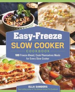 Easy-Freeze Slow Cooker Cookbook