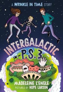 Time Quintet: Intergalactic P.S. 3 (Graphic Novel)