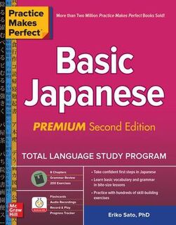 Practice Makes Perfect: Basic Japanese