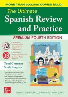 Ultimate Spanish Review and Practice, The