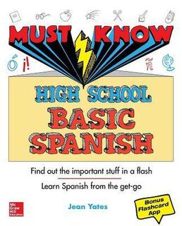 Must Know: High School Basic Spanish