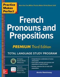 Practice Makes Perfect: French Pronouns and Prepositions