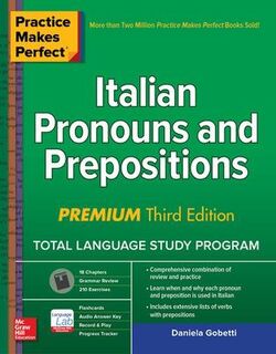 Practice Makes Perfect: Italian Pronouns and Prepositions