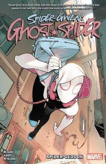 Spider-Gwen: Ghost Spider - Volume 01: Spider-Geddon (Graphic Novel)