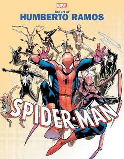 Marvel Monograph: The Art Of Humberto Ramos: Spider-Man