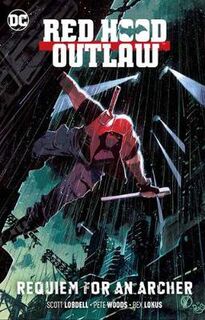 Red Hood: Outlaw Volume 01 (Graphic Novel)