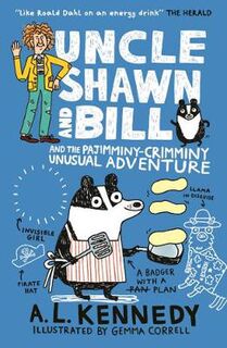 Uncle Shawn #02: Uncle Shawn and Bill and the Pajimminy-Crimminy Unusual Adventure