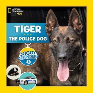 Doggy Defenders: Tiger the Police Dog