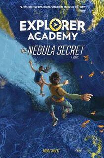 Explorer Academy #01: Nebula Secret, The