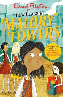 Malory Towers: New Class at Malory Towers, The