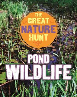 Great Nature Hunt: Pond Wildlife